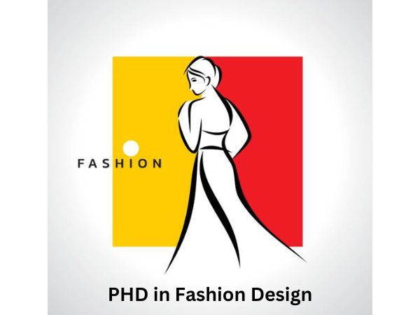 Ph.D. in Apparel Design: Introduction, Admission, Registration, Eligibility, Duration, Fees, Syllabus 2024